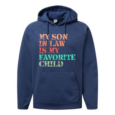 My Son In Law Is My Favorite Child Funny Family Humor Retro Performance Fleece Hoodie