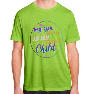 My Son In Law Is My Favorite Child Adult ChromaSoft Performance T-Shirt