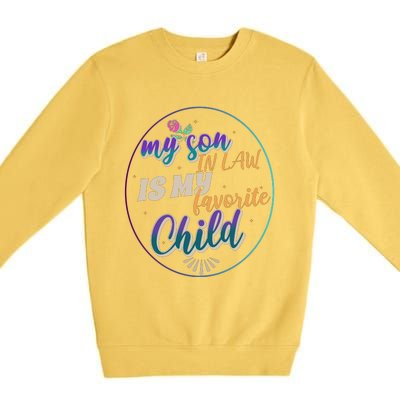 My Son In Law Is My Favorite Child Premium Crewneck Sweatshirt