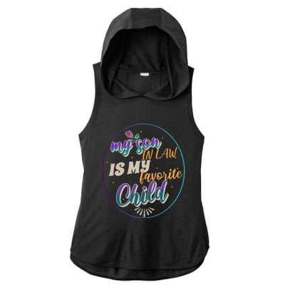 My Son In Law Is My Favorite Child Ladies PosiCharge Tri-Blend Wicking Draft Hoodie Tank