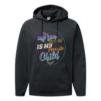 My Son In Law Is My Favorite Child Performance Fleece Hoodie