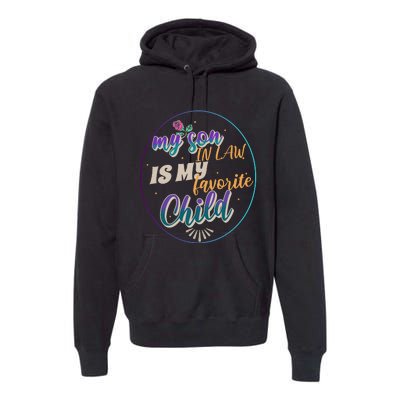 My Son In Law Is My Favorite Child Premium Hoodie