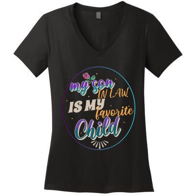 My Son In Law Is My Favorite Child Women's V-Neck T-Shirt