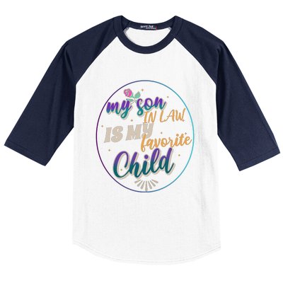 My Son In Law Is My Favorite Child Baseball Sleeve Shirt