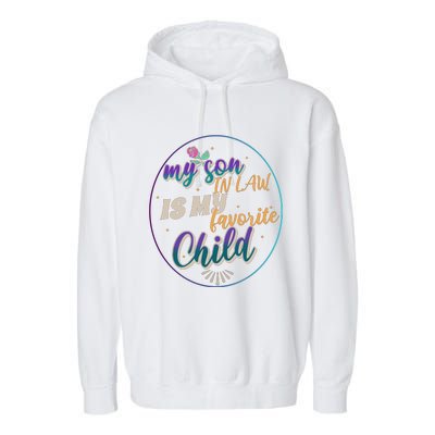 My Son In Law Is My Favorite Child Garment-Dyed Fleece Hoodie