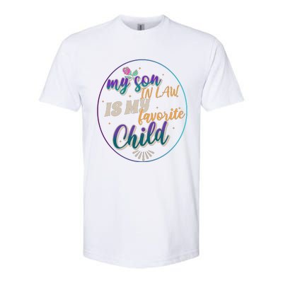 My Son In Law Is My Favorite Child Softstyle CVC T-Shirt