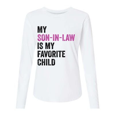 My Son In Law Is My Favorite Child Funny Mom Mother In Law Womens Cotton Relaxed Long Sleeve T-Shirt