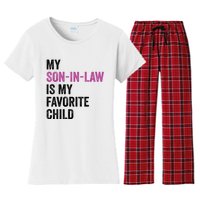 My Son In Law Is My Favorite Child Funny Mom Mother In Law Women's Flannel Pajama Set