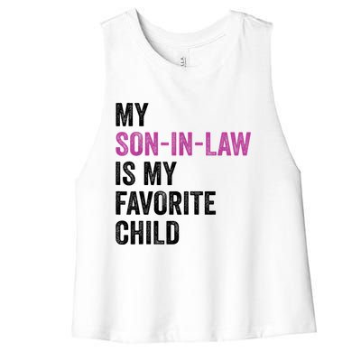 My Son In Law Is My Favorite Child Funny Mom Mother In Law Women's Racerback Cropped Tank