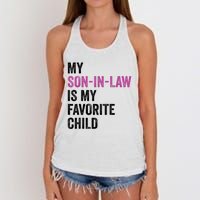 My Son In Law Is My Favorite Child Funny Mom Mother In Law Women's Knotted Racerback Tank