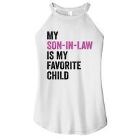 My Son In Law Is My Favorite Child Funny Mom Mother In Law Women's Perfect Tri Rocker Tank