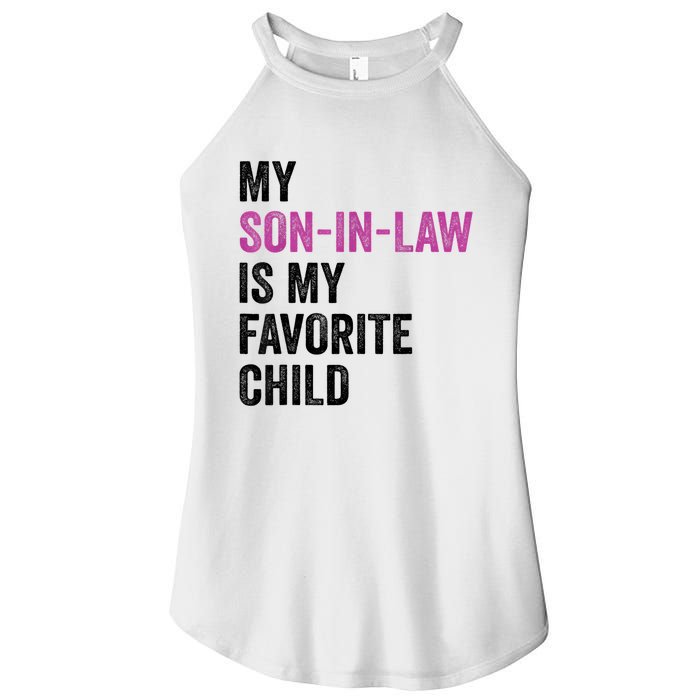 My Son In Law Is My Favorite Child Funny Mom Mother In Law Women's Perfect Tri Rocker Tank