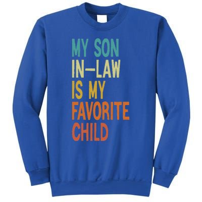 My Son In Law Is My Favorite Child Sweatshirt