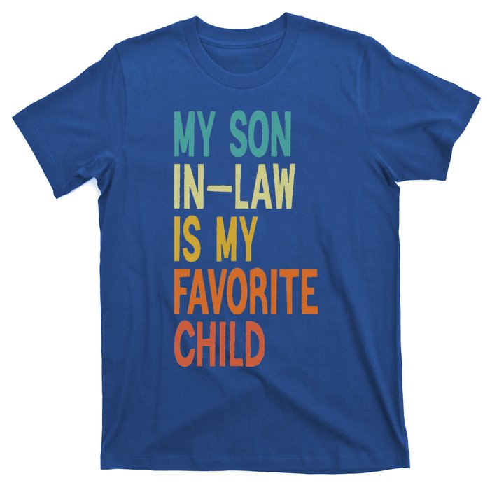 My Son In Law Is My Favorite Child T-Shirt