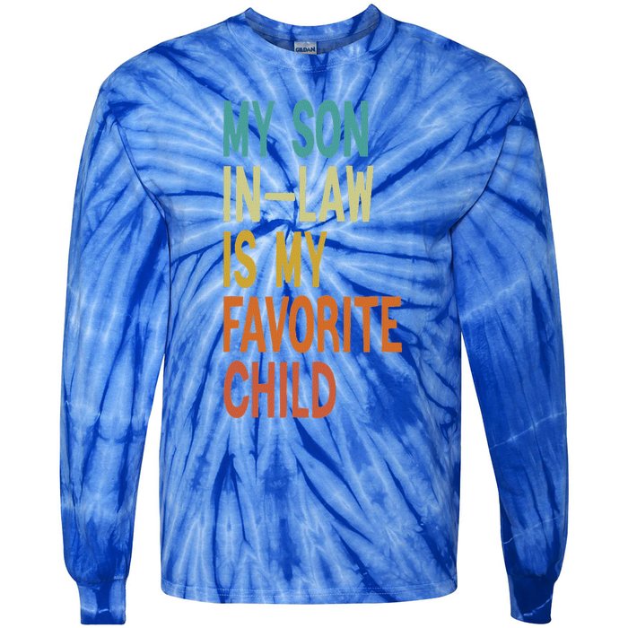 My Son In Law Is My Favorite Child Tie-Dye Long Sleeve Shirt