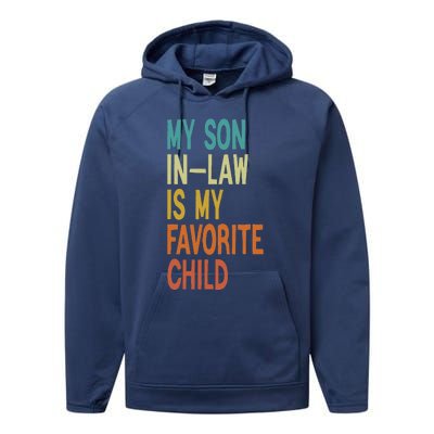 My Son In Law Is My Favorite Child Performance Fleece Hoodie