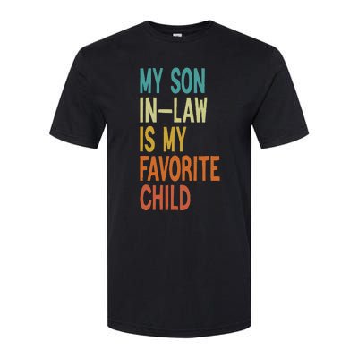 My Son In Law Is My Favorite Child Softstyle CVC T-Shirt