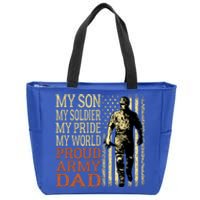 My Son Is A Soldier Hero Proud Army Dad Us Military Father Gift Zip Tote Bag