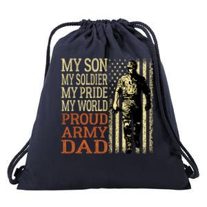 My Son Is A Soldier Hero Proud Army Dad Us Military Father Gift Drawstring Bag