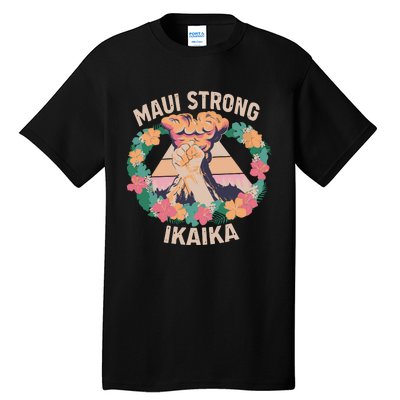 Maui Strong Ikaika Support Maui Fire Victim Tall T-Shirt