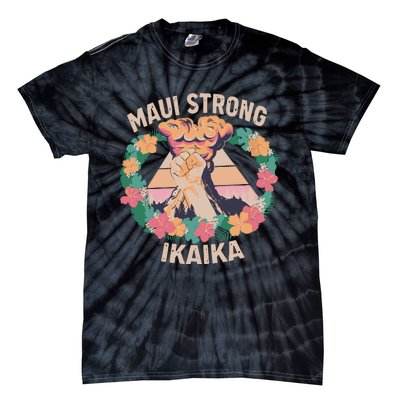 Maui Strong Ikaika Support Maui Fire Victim Tie-Dye T-Shirt