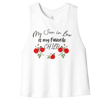 My Son In Law Is My Favorite Child Cute Red Flowers Mom Mama Women's Racerback Cropped Tank