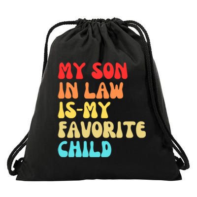 My SonInLaw Is My Favorite Child Vintage Teeees Drawstring Bag