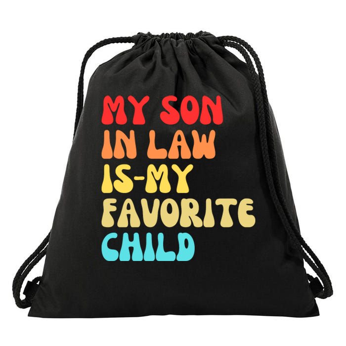 My SonInLaw Is My Favorite Child Vintage Teeees Drawstring Bag