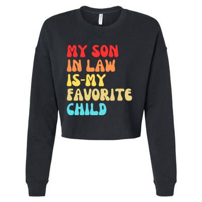 My SonInLaw Is My Favorite Child Vintage Teeees Cropped Pullover Crew