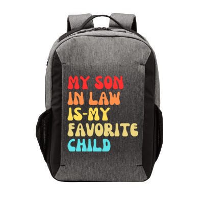 My SonInLaw Is My Favorite Child Vintage Teeees Vector Backpack