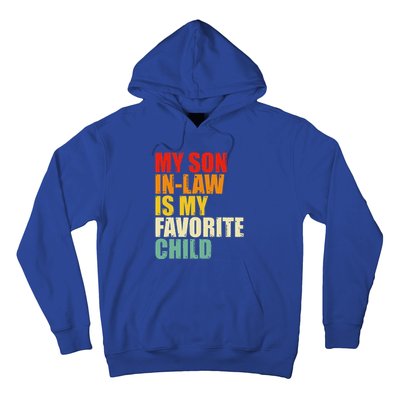 My Son In Law Is My Favorite Child Hoodie