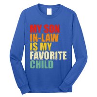 My Son In Law Is My Favorite Child Long Sleeve Shirt