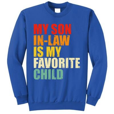 My Son In Law Is My Favorite Child Sweatshirt