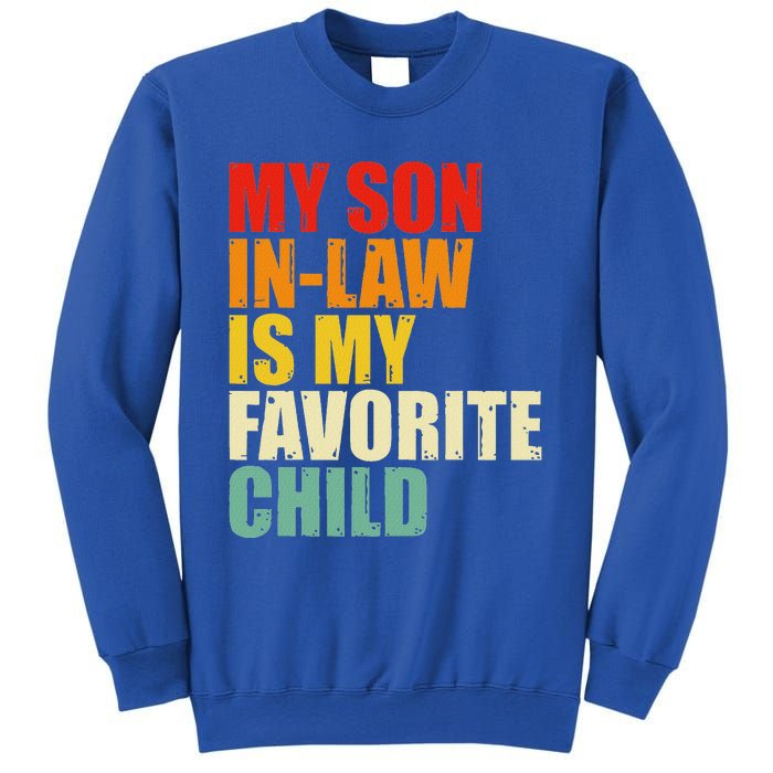 My Son In Law Is My Favorite Child Sweatshirt