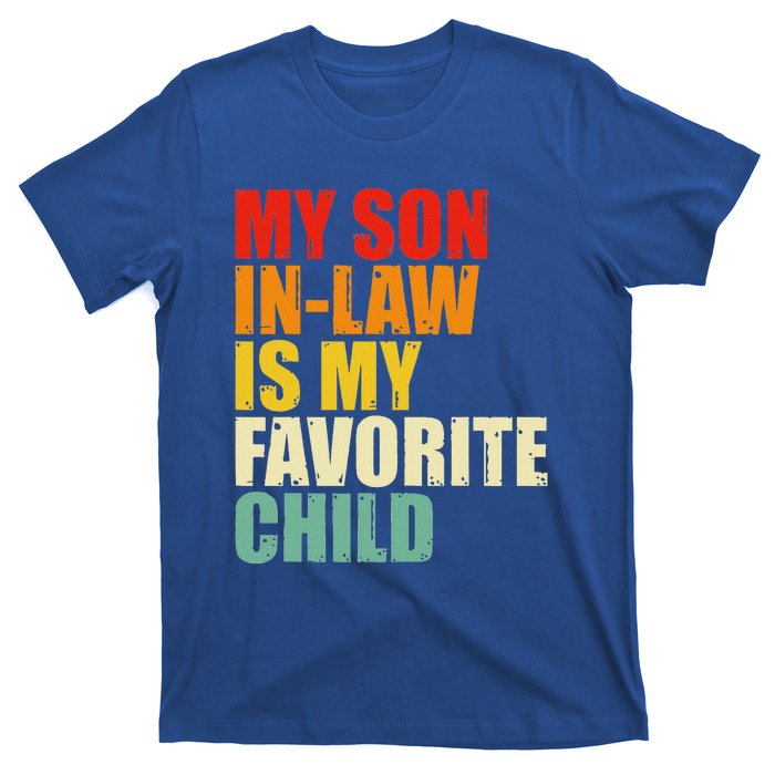 My Son In Law Is My Favorite Child T-Shirt