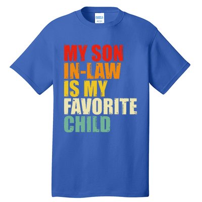 My Son In Law Is My Favorite Child Tall T-Shirt