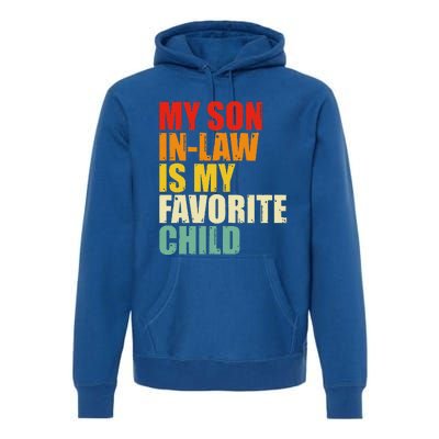 My Son In Law Is My Favorite Child Premium Hoodie