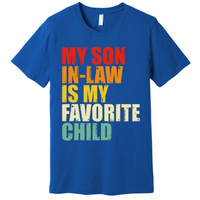 My Son In Law Is My Favorite Child Premium T-Shirt