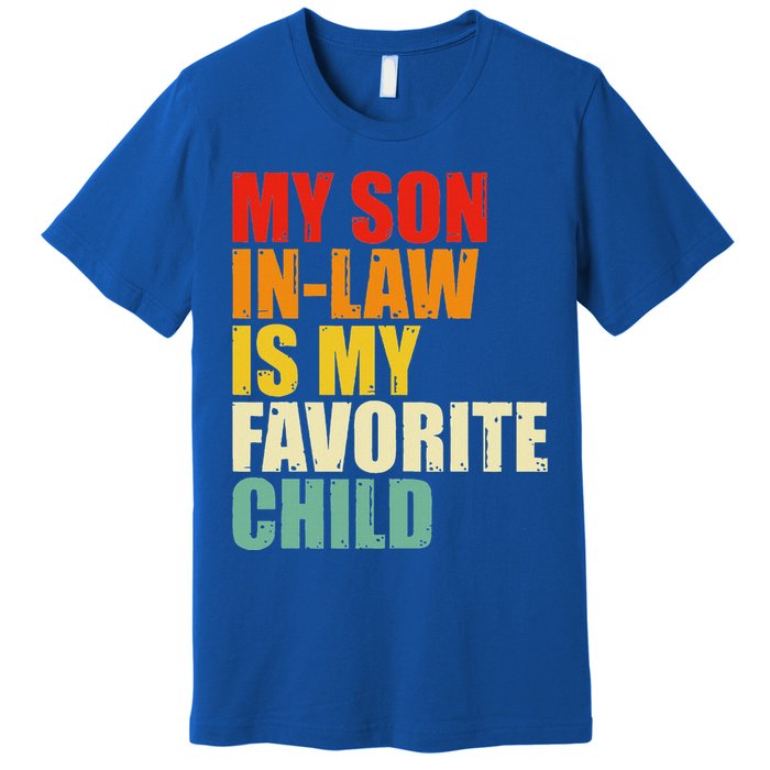 My Son In Law Is My Favorite Child Premium T-Shirt