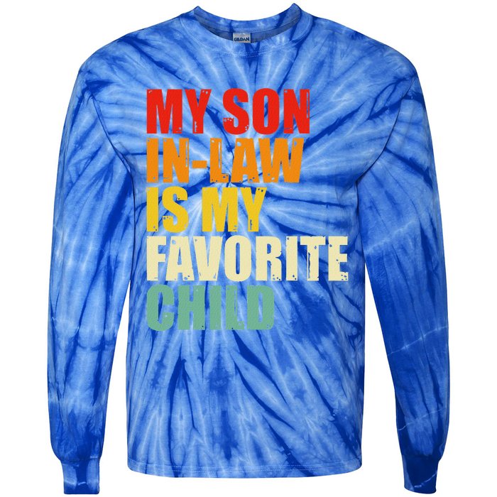 My Son In Law Is My Favorite Child Tie-Dye Long Sleeve Shirt