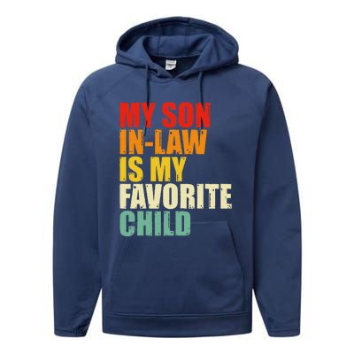 My Son In Law Is My Favorite Child Performance Fleece Hoodie