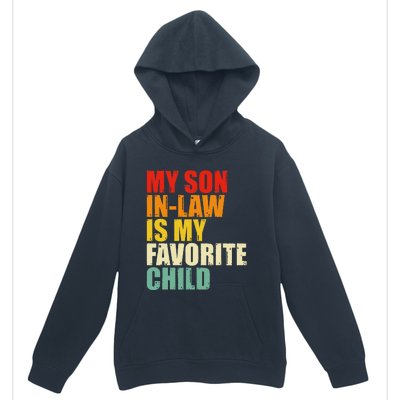 My Son In Law Is My Favorite Child Urban Pullover Hoodie