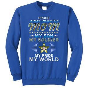 My Son Is A Soldier Hero Proud Army Infantry Mom Funny Gift Tall Sweatshirt