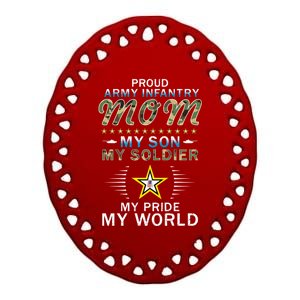 My Son Is A Soldier Hero Proud Army Infantry Mom Funny Gift Ceramic Oval Ornament