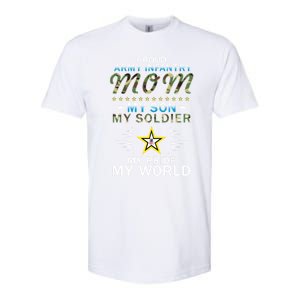 My Son Is A Soldier Hero Proud Army Infantry Mom Funny Gift Softstyle CVC T-Shirt