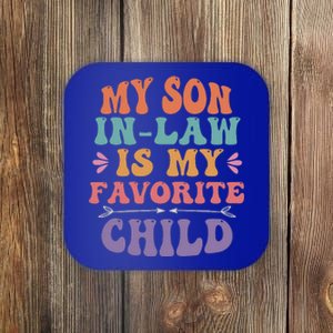 My Son In Law Is My Favorite Child Soninlaw Funny Retro Coaster