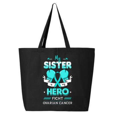 My Sister Is My Hero Ovarian Cancer Carcinoma Gynecology 25L Jumbo Tote