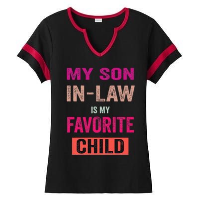 My Soninlaw Is My Favorite Child Family Humor Dad Mom Ladies Halftime Notch Neck Tee