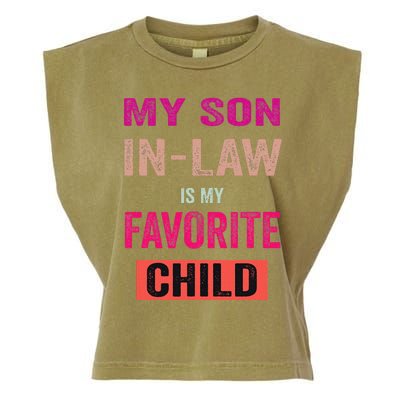 My Soninlaw Is My Favorite Child Family Humor Dad Mom Garment-Dyed Women's Muscle Tee