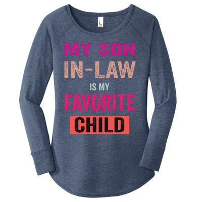 My Soninlaw Is My Favorite Child Family Humor Dad Mom Women's Perfect Tri Tunic Long Sleeve Shirt